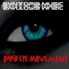 Picture for song 'Rapid Eye Movement' by artist 'Syntopia Music'