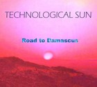 Picture for song 'Road to Damascus' by artist 'Technological Sun'