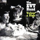 Picture for song 'Volver a vivir' by artist 'The EVT Band'