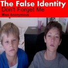 Picture for song 'Don't Forget Me' by artist 'The False Identity'