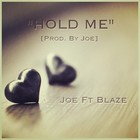 Picture for song 'Hold Me - Joe Ft Blaze (Prod. By Joe)' by artist 'TheZKills'