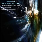 Picture for song 'Overdrive (original mix)' by artist 'Tribal Massacre'