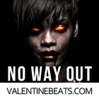 Picture for song '*NEW* No Way Out | Free D/L' by artist 'Valentine Beatz'