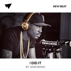 Picture for song 'I Did It (FREE D/L)' by artist 'Wabisband'