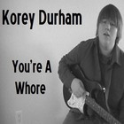 Picture for song 'You're A Whore Parody Of 1234 By Plain White T's' by artist 'Weird Korey'