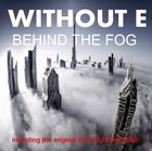 Picture for song 'BEHIND THE FOG' by artist 'WITHOUT E'
