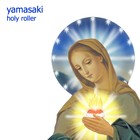 Picture for song 'holy roller' by artist 'Yamasaki'