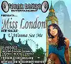 Picture for song ''u wanna see me'' by artist 'Miss London Forever'