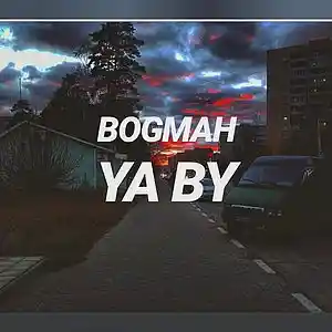 Picture for song 'YA BY' by artist 'BOGMAHBEATS'