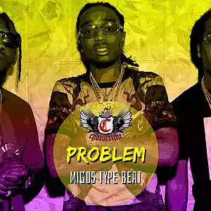 Picture for song 'PROBLEM (Migos type beat for sale instrumental)' by artist 'Chorderline'