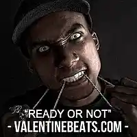 Picture for song '*Battle Rap* Ready Or Not (ft. LAD)' by artist 'Valentine Beatz'