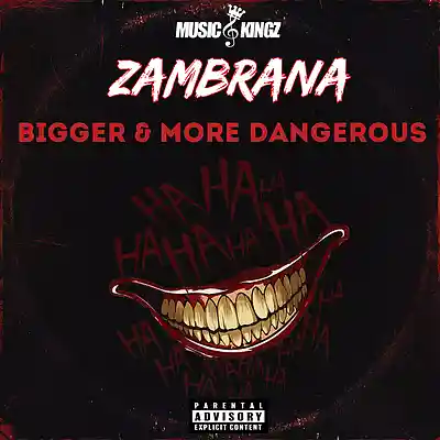 Picture for song 'Bigger & More Dangerous' by artist 'ZAMBRANA'