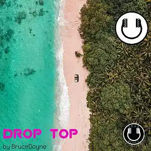 Picture for song 'Drop Top [Hip-Hop x Rap]' by artist 'Beats by BruceDayne'