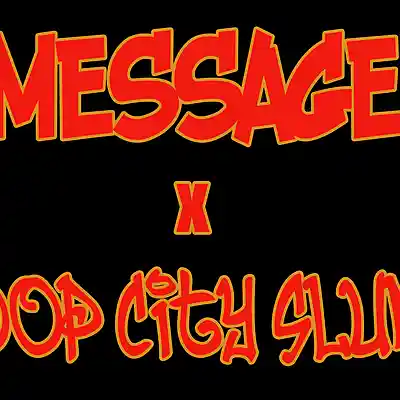 Picture for song 'Message x Loop City Slums' by artist 'Loop City Slums'