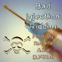 Picture for song 'Katalfa aka DJ4Kat - Bad Injection Riddim' by artist 'DJ4Kat Beats'