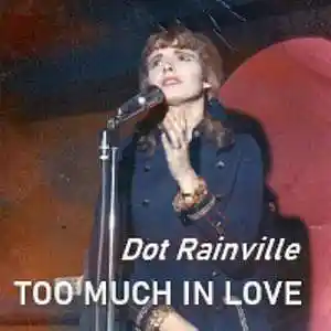 Picture for song 'Too Much In Love - 1970' by artist 'The Rainvilles'