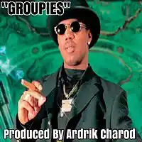 Picture for song 'Master P Type Beat Groupie By ARDRIK CHAROD 81bpm' by artist 'Ardrik Charod'
