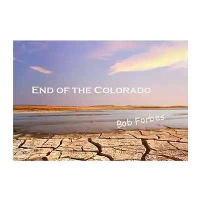 Picture for song 'End of the Colorado' by artist 'Bob Forbes'