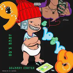 Picture for song '90's Baby (Time After Time)' by artist 'Delarry Carter'
