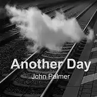 Picture for song 'another day' by artist 'John Palmer Electronic Music'