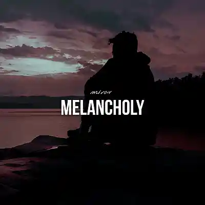 Picture for song 'Melancholy' by artist 'MIROV'