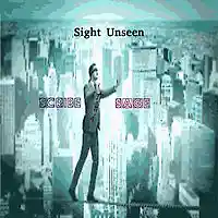 Picture for song 'Sight Unseen (2017)' by artist 'Scribe And Sage'