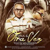 Picture for song 'Una y Otra Vez' by artist 'Yino y Melodioso'