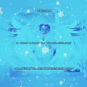 Picture for song 'A Holy Snare Of Transcendence' by artist 'AllForMoneyEntertainment'