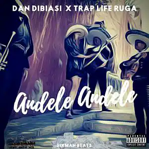 Picture for song 'Andele, Andele ft. Traplife Ruga' by artist 'Dan Dibiasi'