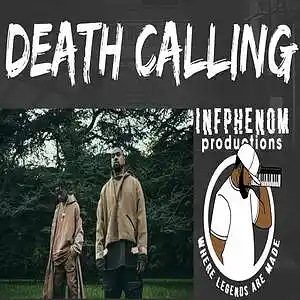 Picture for song 'Death Calling(Traviis Scott x Kanye Type Beat)' by artist 'InfPhenom'