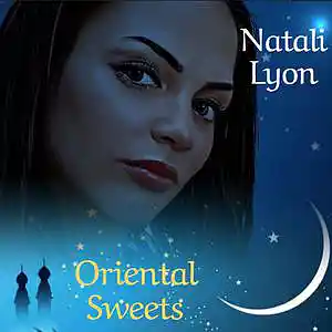 Picture for song 'Oriental Sweets' by artist 'Natali Lyon'