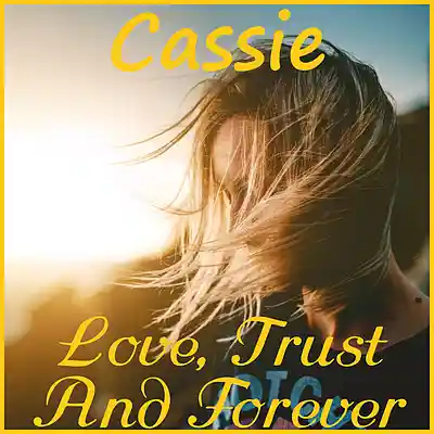 Picture for song 'Love Trust and Forever' by artist 'Cassie'