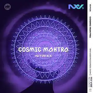 Picture for song 'Cosmic Mantra - Nitrixx' by artist 'Mix Vibe Records'
