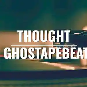 Picture for song 'THOUGHT X GHOSTAPEBEATZ' by artist 'Ghostapebeatz'