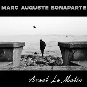 Picture for song 'Avant le Matin' by artist 'Marc Auguste Bonaparte'