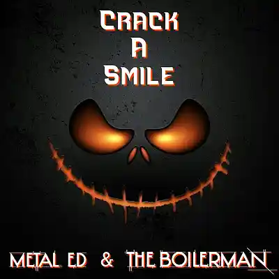 Picture for song 'Crack A Smile' by artist 'The Boilerman'