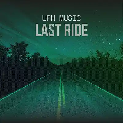 Picture for song 'Last Ride Epic Cinematic Drill Pop' by artist 'UPH Music'