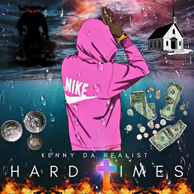 Picture for song 'Kenny Da Realist - Hard Times' by artist 'Kenny Da Realist'