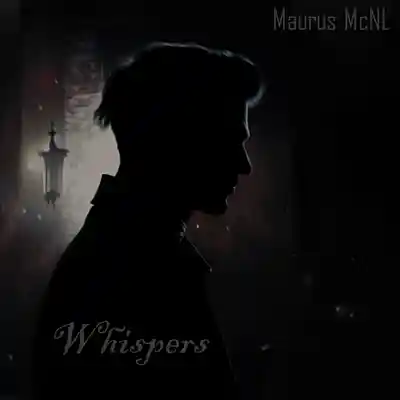 Picture for song 'Whispers' by artist 'Maurus McNeil'