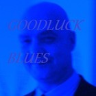 Picture for song 'GoodLuck Blues' by artist '010-Wise'