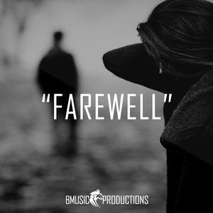 Picture for song 'Farewell' by artist 'BMusicProductions'
