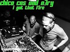 Picture for song 'CHICO CAS & N3RY - I GOT THAT FIRE' by artist 'chico-cas'