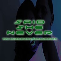 Picture for song '*NEW* Said She Never(C.R.G 601)' by artist 'CRG Productionz 601'