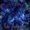 Picture for song 'The Unknown' by artist 'Darkstalker X'