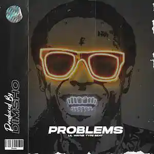 Picture for song 'Problems' by artist 'Dimsho Beats'