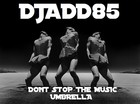 Picture for song 'Umbrella/Dont Stop The Music' by artist 'DjAdd85'