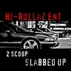 Picture for song '2 Scoop Ft Jay Dog - Slabbed Up' by artist 'DJSHAD Productions'