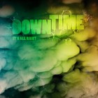 Picture for song 'It's All Right' by artist 'Downtime Project'