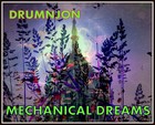 Picture for song 'DRUMNSTINE /DRUMNJON - Mechanical Dreams' by artist 'Drumnjon'