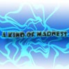Picture for song 'A Kind of Madness' by artist 'Electric Perception'